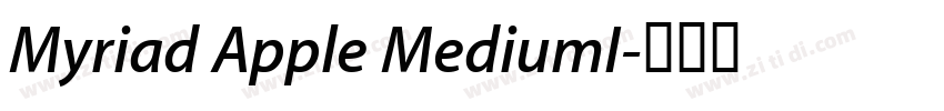 Myriad Apple MediumI字体转换 Myriad Apple MediumI字体转换